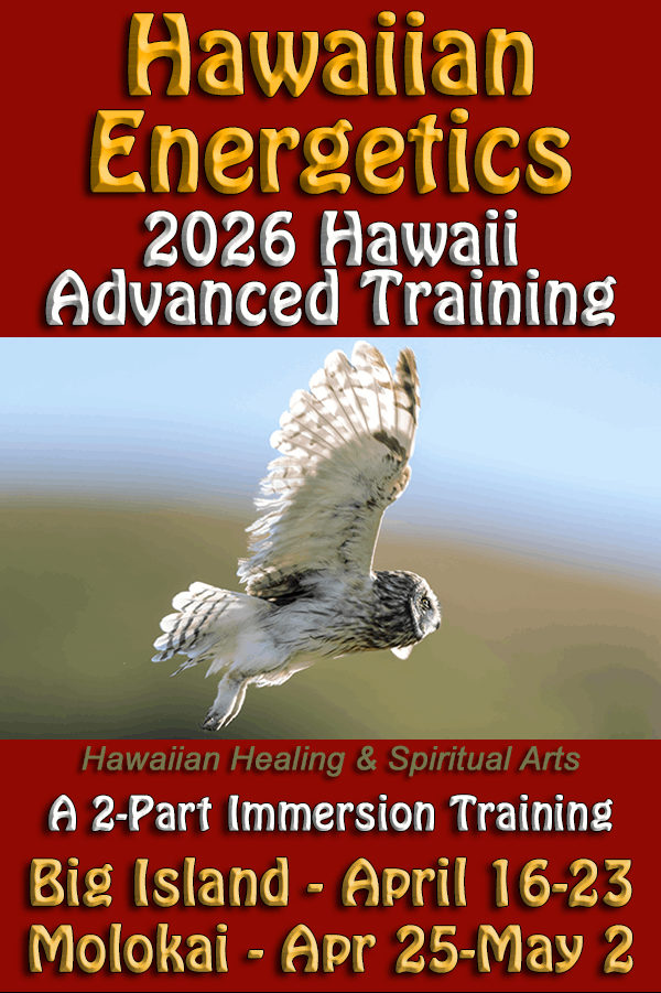 Workshop - Hawaiian Energetics - 2026 Advanced Training